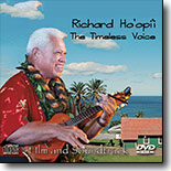 Richard Ho`opi`i - The Timeless Voice