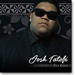 Josh Tatofi - Pua Kiele