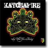 Katchafire - Say What You're Thinking