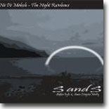 S & S - Na Po Makole - The Night Rainbows