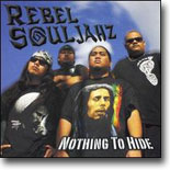 Rebel Souljahz - Nothing To Hide