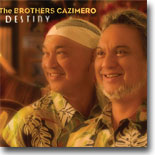 Brothers Cazimero - Destiny