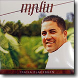 Ikaika Blackburn - Maliu