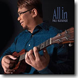 Pali Ka`aihue - All In