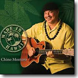 Chino Montero - Made In Hawai`i