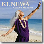 Kunewa Mook - Oia Ka Manawa