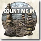 Rebelution - Count Me In