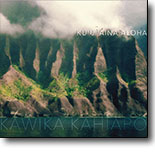 Kawika Kahiapo - Ku`u `Aina Aloha