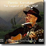 Dennis Kamakahi - The Legend of Grey Wolf