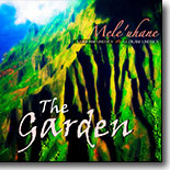 Mele`uhane - The Garden