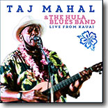 Taj Mahal - Live On Kauai (2 Disc)
