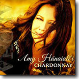 Amy Hanaiali`i - Chardonnay