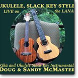 Doug & Sandy McMaster - Ukulele, Slack Key Style