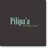 Gary Haleamau & Kawili - Pilipa'a
