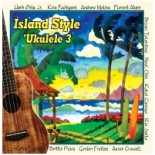 Various Artists - Island Style 'Ukulele 3