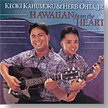 Keoki Kahumoku & Herb Ohta,Jr. - Hawaiian From The Heart