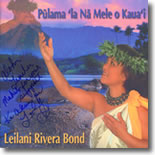 Leilani Rivera Bond - Pulama 'Ia Na Mele O Kaua'i(Cherished Are the Songs of Kaua'i)