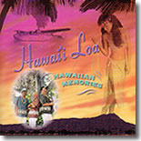 Hawai`i Loa - Hawaiian Memories