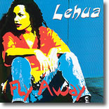 Lehua - Fly Away