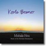 Keola Beamer - Mohala Hou - Music Of the Hawaiian Renaissance