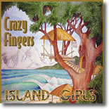 Crazy Fingers - Island Girls