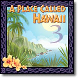 A Place Called Hawaii 3
