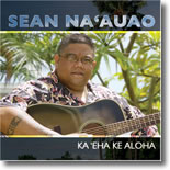 Sean Na`auao - Ka `Eha Ke Aloha