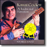 Kawai Cockett - A Traditional Hawaiian 