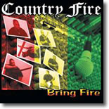 Country Fire - Bring Fire