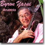 Byron Yasui - Anahola