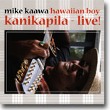 Mike Kaawa - Kanikapila Live!
