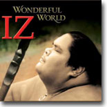 Israel Kamakawiwo`ole - Wonderful World