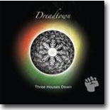 Three Houses Down - Dreadtown