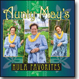 May Kamai - Auntie May's Hula Favorites