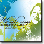 Uluwehi Guerrero - Uluwehi sings Na Mele Hula Aloha