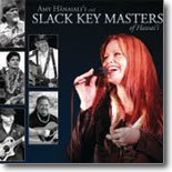 Amy Hanaialii - Slack Key Masters