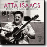 Atta Isaacs- Atta Isaacs:Innovative Slack Key Master