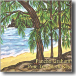 Pancho Graham - Pine Trees Slack Key