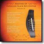  Masters of Hawaiian Slack Key Guitar Vol 3