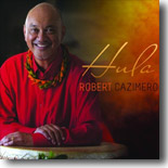 Robert Cazimero - Hula