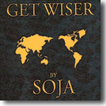 Soja - Get Wiser