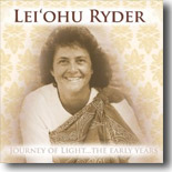 Lei`ohu Ryder - Journey Of Light...The Early Years