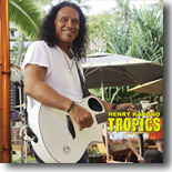 Henry Kapono - Tropics