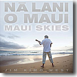 Jim Kimo West - Maui Skies