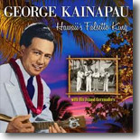 George Kainapau - Hawaii's Falsetto King